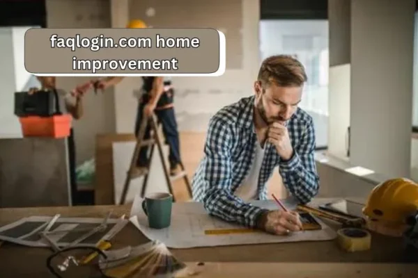 faqlogin.com Home Improvement | Expert Tips and Tricks